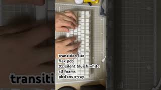 Transition Lite with Silent TTC Bluish White typing keyboard customkeyboard mechanicalkeyboard [upl. by Oinotna482]