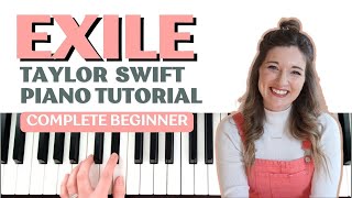 20 Minute Easy Piano Lesson to Play Taylor Swifts quotExilequot Complete Beginner Tutorial [upl. by Eioj915]