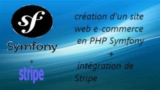 Créer un site web e commerce en PHP Symfony  intégration de Stripe [upl. by Hardman]