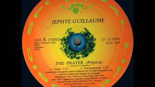 Jephté Guillaume feat Daniel amp Marjorie Beaubrun  The Prayer Priyèa Vokal [upl. by Obidiah]