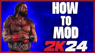 WWE 2K24 How to Mod  FULL GUIDE EASY METHOD 2024 [upl. by Breeze]