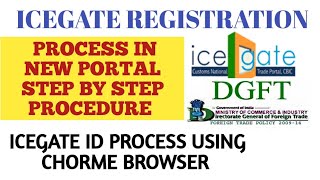 Icegate Registration Process Online in New portal Using Chrome  ICEGATE Registration Online [upl. by Aiki]