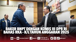 Komisi III DPR RI Dukung Usulan Tambahan Anggaran BNPT 2025 untuk Optimalkan Penaggulangan Terorisme [upl. by Atirahc]