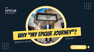 Brandon DeVeres Epique Journey Unveiling What Is Epique Realty [upl. by Larimor]