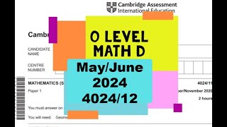 O Level Math  D Paper 1 402412 MayJune 2024 [upl. by Ytsihc534]