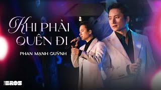 Khi Phải Quên Đi  PhanManhQuynhChannel live at souloftheforest [upl. by Eiraminot]