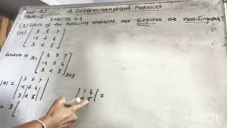 Std11 4Matrices Exercise 44Q3 iii Given matrix is singular or nonsingularMath 1 [upl. by Nemzaj997]