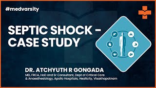 Case Study  Sepsis and Septic Shock  MedvarsityOnlineLtd [upl. by Yukio461]