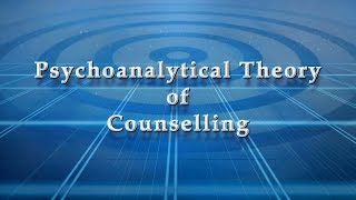 Psychoanalytical Theory of Counselling [upl. by Latricia]