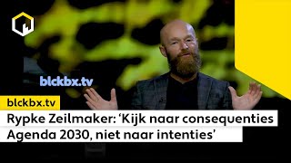 Rypke Zeilmaker ‘Kijk naar consequenties Agenda 2030 niet naar intenties’ [upl. by Maximilianus]