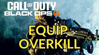 How to Use Overkill in COD Black Ops 6  BO6 Tutorial [upl. by Elleon182]