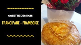 RECETTE ⎨GALETTE DES ROIS FRANGIPANE FRAMBOISE ⎬ [upl. by Hauser]