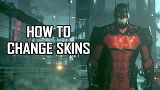 Batman Arkham Knight  How to Change Character amp Vehicle Skins [upl. by Sibylla]