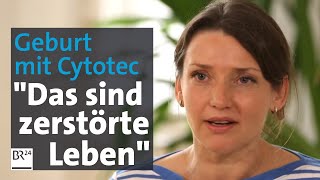 Geburtseinleitung mit Cytotec Betroffene Frauen kämpfen für Aufklärung  report München  BR24 [upl. by Berkow673]