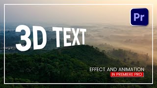 3D TEXT Effect AND ANIMATION IN PREMIERE PRO [upl. by Nhguahs781]