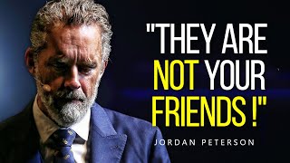 quotYour FRIENDS Are Your WORST ENEMIESquot  Jordan Peterson Motivation [upl. by Alemat]