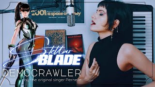 DEMOCRAWLER  Stellar Blade OST by the original singer Pernelle [upl. by Onairelav]