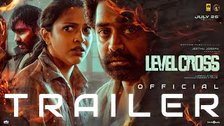 Level Cross  Official Trailer  Asif AliAmala PaulSharafudheen Arfaz Ayub Vishal Chandrashekhar [upl. by Princess]