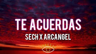 Sech Arcangel  Te Acuerdas LetraLyrics [upl. by Laureen]