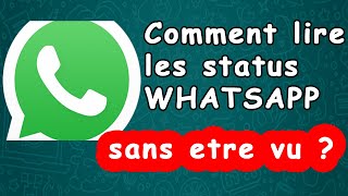 Comment lire les Statuts WHATSAPP sans être vue    BONUS [upl. by Nivlak]