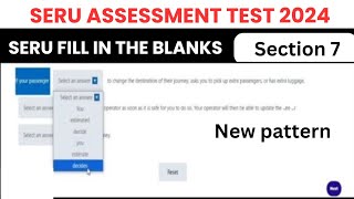 Section 7 SERU Fill in the Blanks New version 2024  SERU assessment TFL SERU mock test [upl. by Yong503]