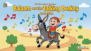 Balaam and The Talking Donkey Song [upl. by Veronika]