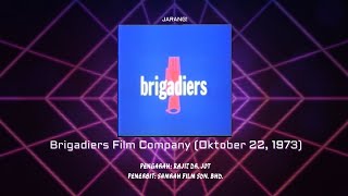 Rare Brigadiers Film Company 1973 Opening amp closing [upl. by Raeann]