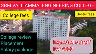 SRM Valliammai Engineering College fees  review  placement salary  downside srmvalliammai tnea [upl. by Ozmo]