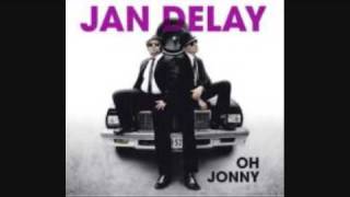 Jan Delay  Oh Jonny [upl. by Kroll515]