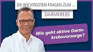 Wie geht aktive Darmkrebsvorsorge [upl. by Subir237]