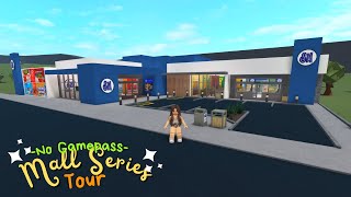 BLOXBURG FULL TOUR 🏬NO GAMEPASS quotMALLquot SM CITY  ROBLOX [upl. by Malan]