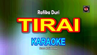 TIRAI Rafika Duri KARAOKEnuansamusikkaraoke [upl. by Lenuahs383]