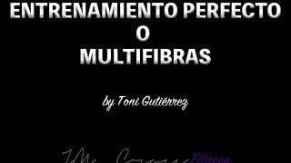 1 Entrenamiento Perfecto o Multifibras de Toni Gutierrez [upl. by Byram693]