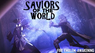 Saviours of the World  Fire Emblem Awakening AMV HD [upl. by Swarts31]