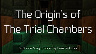 Minecraft Lore The Trial Chambers  An Original Story [upl. by Voorhis]