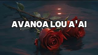 SAMOAN KARAOKE LYRICS AVANOA LOU AAI BY FAAEE amp ANA [upl. by Rosner196]