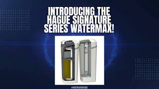 INTRODUCING THE HAGUE SIGNATURE SERIES WATERMAX [upl. by Lyret874]