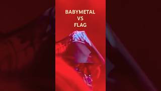 BABYMETAL VS FLAG Dont mess with SU [upl. by Ellemaj]