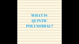 WHAT IS QUINTIC POLYNOMIAL  MATH BACKUP [upl. by Mcneil]