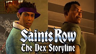 Saints Row The Full Dex Storyline [upl. by Ylim750]