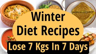 Winter Diet Recipes For Fast Weight Loss In Hindi  BreakfastLunchDinner  Lose 7 Kgs In 7 Days [upl. by Dazhehs]