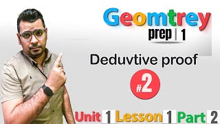 Math  prep 1  Geometry  Lesson 1  Deductive Proof  Part 2 [upl. by Atiuqehs]