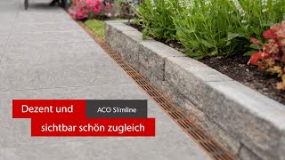 ACO Slimline Entwässerungsrinne für die Terrasse  Dezent und sichtbar schön zugleich [upl. by Felic]