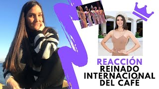 REACCIÓN AL REINADO INTERNACIONAL DEL CAFÉ 2020 IRIS GUERRA EL SALVADOR LA NUEVA REINA [upl. by Lewiss]