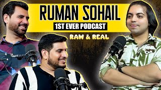 Ruman Sohail first Ever Podcast  Raw and Real  Ft Asfand and Bilal  Ep 09 [upl. by Noach335]