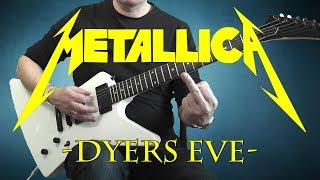 Metallica  Dyers Eve  guitar cover with solo [upl. by Walburga]