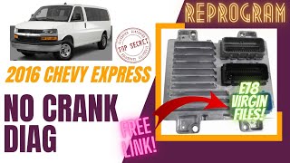 2016 Chevy Express no crank no start Diag AC Delco e78 ECM VIRGIN FILES [upl. by Hsivat]