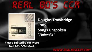 Douglas Trowbridge  Finlandia [upl. by Roselane]