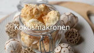 Kokosmakronen  Weihnachtsplätzchen Rezept  saftig lecker und einfach [upl. by Tatiania]