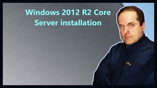 Windows 2012 R2 Core Server installation [upl. by Neggem560]